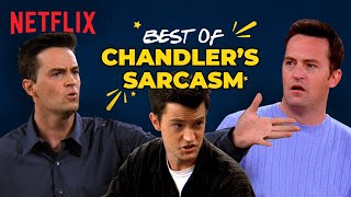 15 Times Chandler Bing Was The King Of Sarcasm ft. Matthew Perry | Friends | Netflix India video