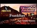 Top Gear Frankfurt Feat Yoshy García