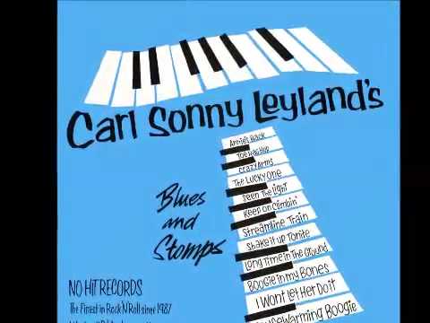 Carl Sonny Leyland -  Long Time In The Ground