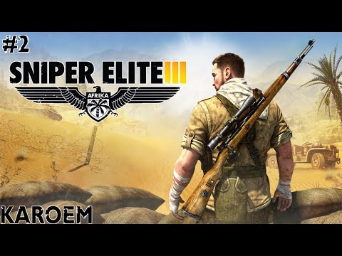Sniper Elite 3: Afrika - Gaberoun #2 | Gameplay (No Commentary)