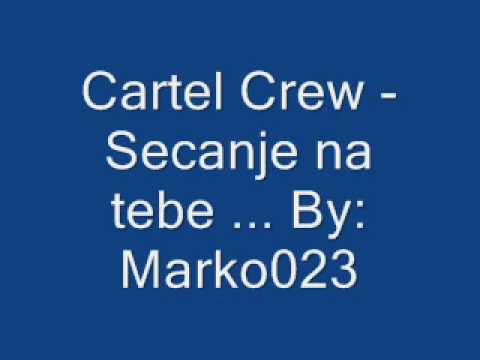 Cartel Crew - Secanje na tebe (Serbian Rap)
