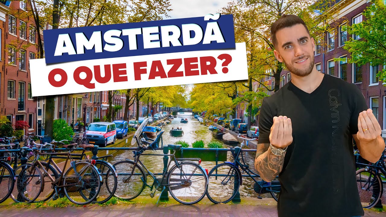 ☑️ O que fazer em AMSTERDÃ! Passeios e pontos turísticos imperdíveis! Todas as dicas!