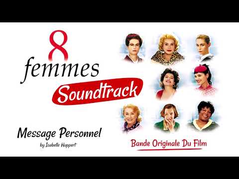 8 Femmes: Message Personnel – Isabelle Huppert (8 Women Soundtrack) (2001)
