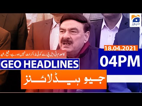 Geo Headlines 04 PM | 18th April 2021