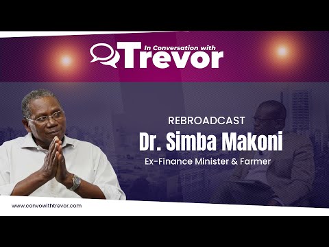 Dr Simba Makoni, Ex-Finance Minister and Farmer In Conversation with Trevor
