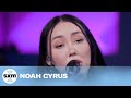 Against The Wind Noah Cyrus LIVE Performance SiriusXM