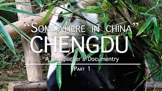 preview picture of video 'Somewhere In China (E5): CHENGDU Part 1  - Travel Documentary | Luca Infante'