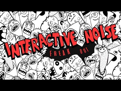 Interactive Noise - Freak Out (Official Audio)