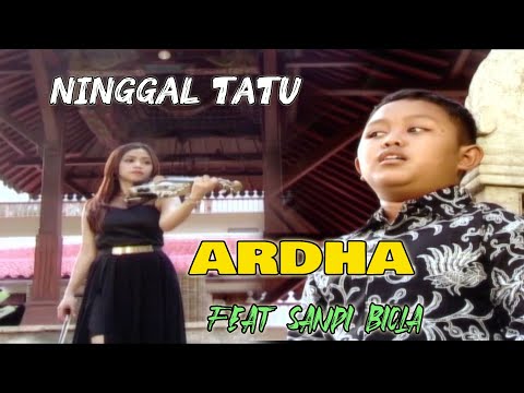 Ardha Tatu - Ninggal Tatu | Dangdut [OFFICIAL]