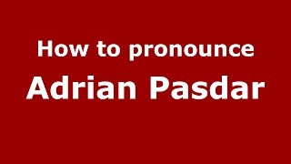How to pronounce Adrian Pasdar