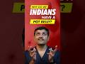 Is India S Diet Secretly Causing POT BELLIES