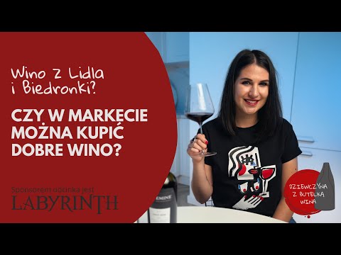 Wino z Lidla lub Biedronki Czy w markecie można kupić dobre wino