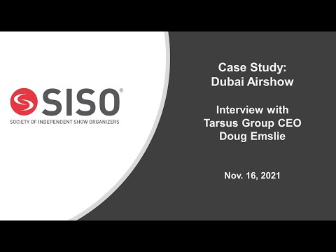 SISO Case Study: Dubai Airshow - Interview with Tarsus Group CEO Doug Emslie