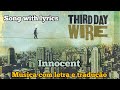 Third Day - Innocent (legendado)