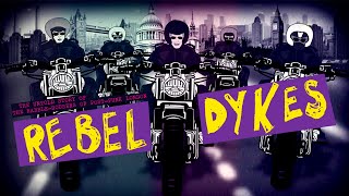 Rebel Dykes new trailer - In cinemas and on digital 26 November | BFI