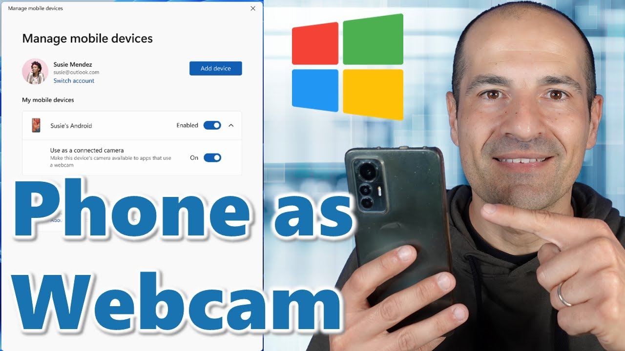 Set Up Your Phone as a Webcam on Windows 11