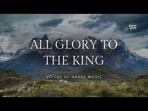 All Glory to the King | Christian Worship Song | Official Lyric Video