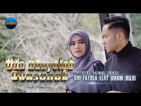 Sri Fayola Ft. Dhani Rilvi - Uda Hanyolah Dunsanak (Official Music Video)