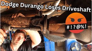 Dodge Durango Loses Driveshaft