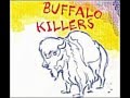Buffalo Killers - Something Real