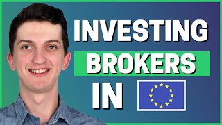 The Best Investment Brokers In Europe? 2022!