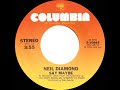 1979 Neil Diamond - Say Maybe