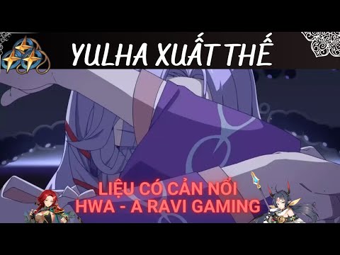 [Luận bàn về Yulha] Meta Hwayoung/A Ravi liệu có lung lay - Epic Seven