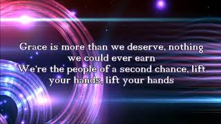 Group 1 Crew People Of A Second Chance (Lyric Video)