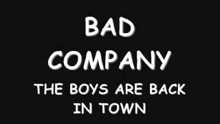 bad company - the boys are back in town