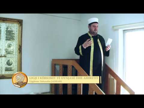 Ligji i kerkimit te dynjase dhe ahiretit. Ligjeron: Sabaudin Jashari