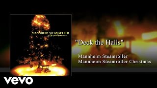 Mannheim Steamroller – Deck the Halls (Audio)