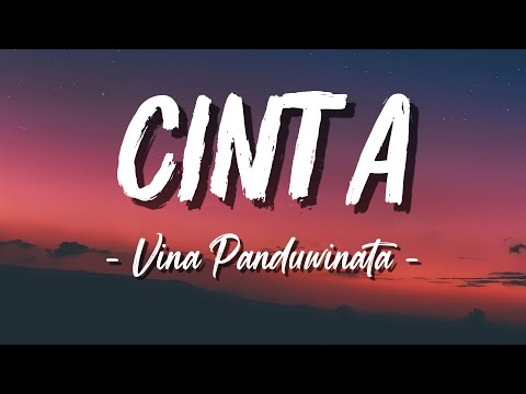 Cinta - Vina Panduwinata - Lagu Lyrics