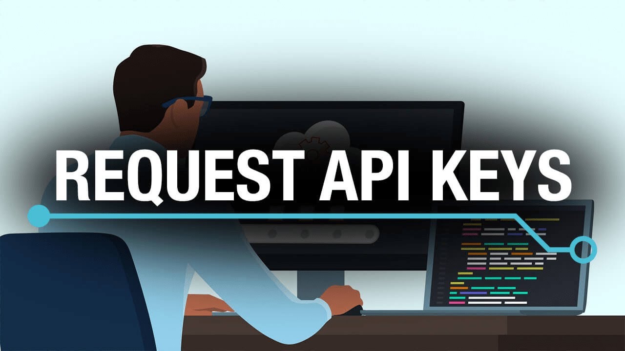 Request API keys and access