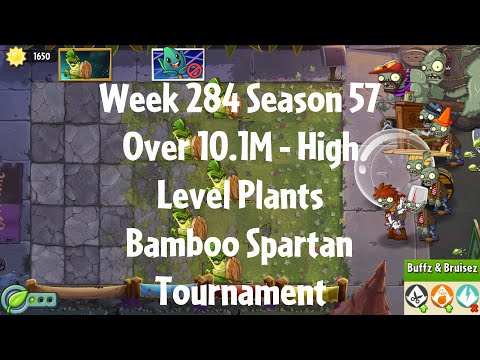 (Over 10.1M - Bamboo Spartan Tournament) PvZ2 Arena Week 284 S57, High Level Plants - Jade League