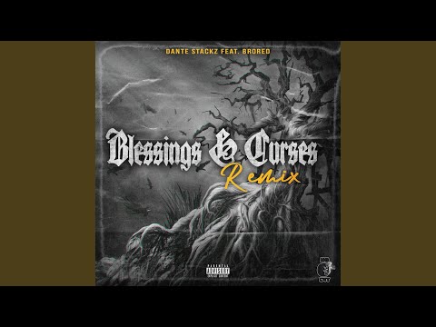 Blessings & Curses (feat. Bro.RED) (Remix)