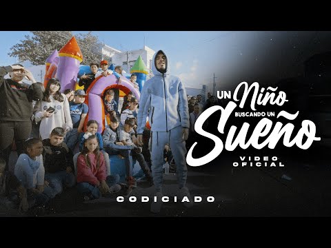UN NIÑO BUSCANDO UN SUEÑO (Video Oficial) - Codiciado