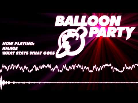 What Stays What Goes [Balloon Party Track]