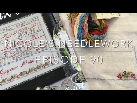 Nicole’s Needlework: FlossTube 90 - A Couple of Finishes and lots of WIPs!