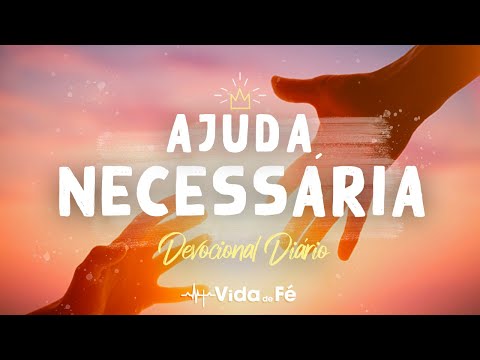 Ajuda Necessária (C. H. Spurgeon) | Devocional Diário #503