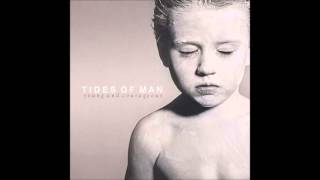 Tides Of Man - Young and Courageous