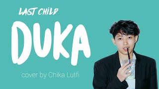 Download lagu DUKA - LAST CHILD (Lirik) Cover Chika Lutfi #dukalirik #lastchild #dukacover mp3 Download lagu DUKA - LAST CHILD (Lirik) Cover Chika Lutfi #dukalirik #lastchild #dukacover mp3