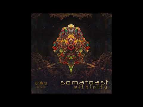 Somatoast - Withinity [Full EP]