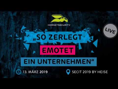 Hornetsecurity - "So zerlegt Emotet ein Unternehmen" - secIT 2019