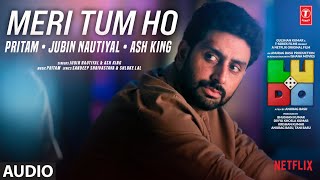 Meri Tum Ho (Full Audio) by Jubin Nautiyal, Ash King