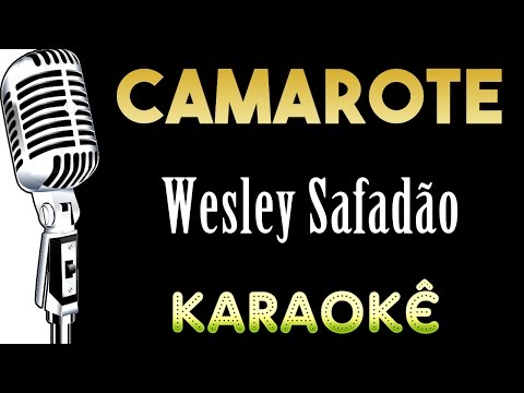 🎤 Camarote - Wesley Safadão - Versão Karaokê