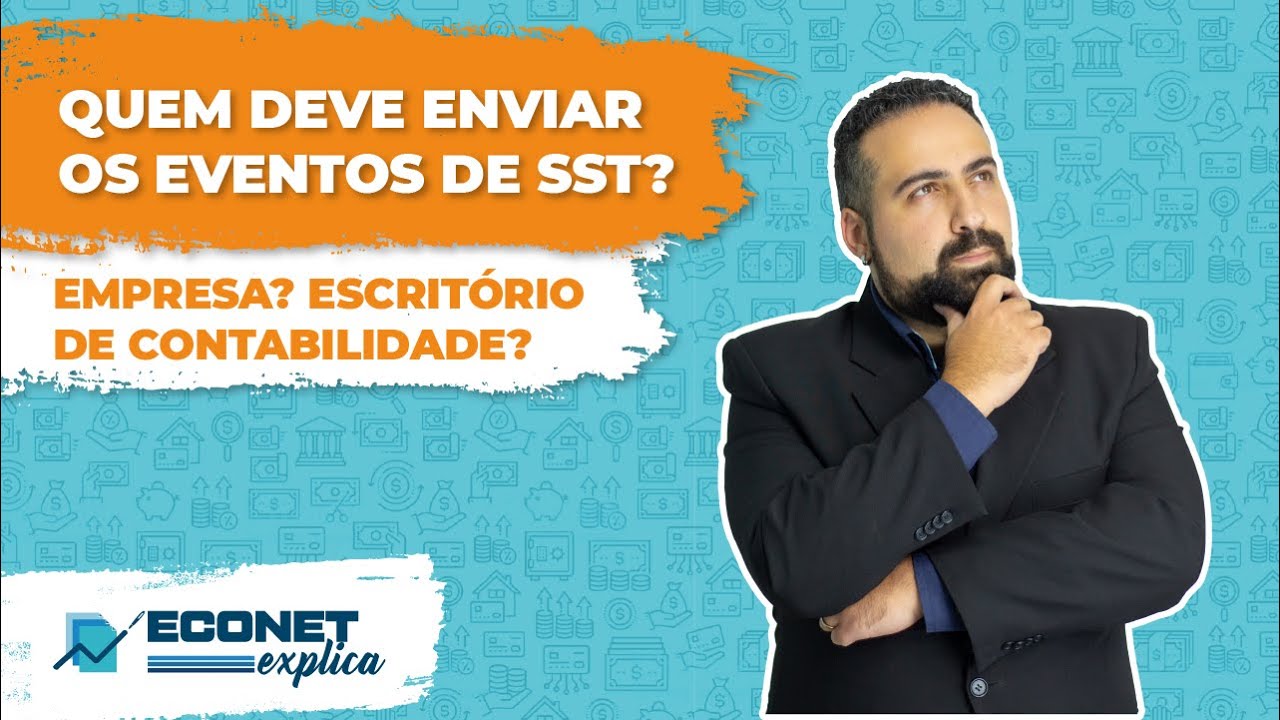 Econet Explica quem deve enviar os eventos de SST ao eSocial # 007