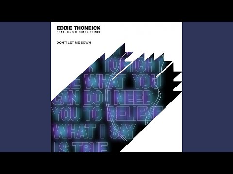 Don't Let Me Down (Eddie Thoneick Remix)