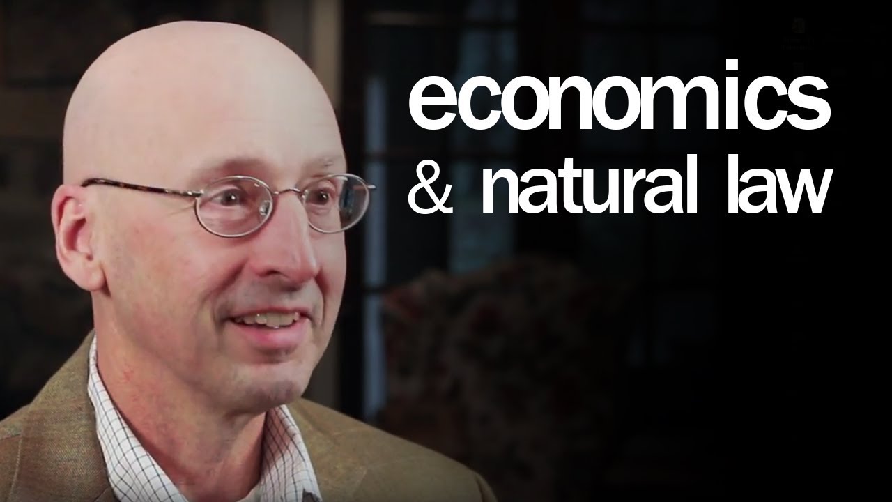 Economics and Natural Law — Paul Cleveland, PhD
