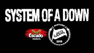 Download lagu System Of A Down (Santiago Gets Louder 2015) mp3