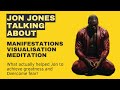 Unlocking The Enigma Jon Jones Secret Path Of Meditation Visualization And Unshakable Self Belief
